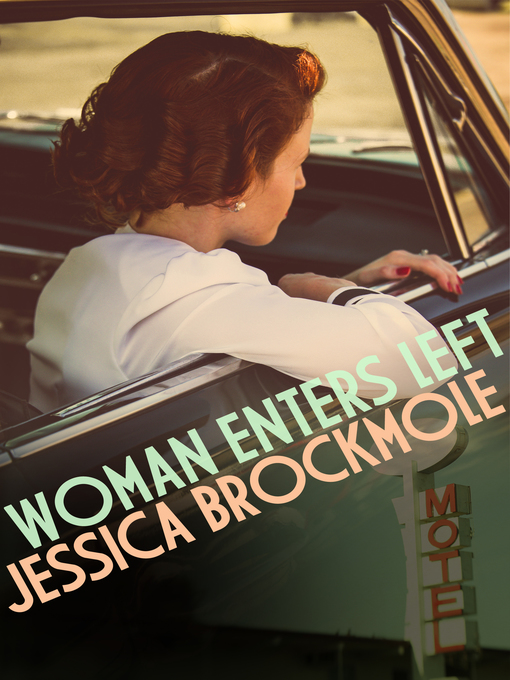 Title details for Woman Enters Left by Jessica Brockmole - Available